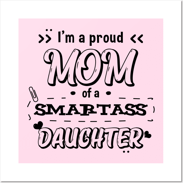 I'm a proud mom - Daughter Wall Art by Didier97